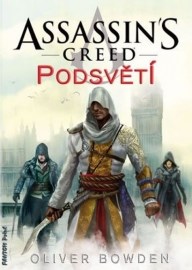 Assassin´s Creed 8 - Podsvětí