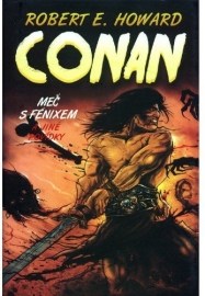 Conan 1 - Meč s fénixem a jiné povídky