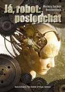 Já, robot: poslouchat - cena, porovnanie