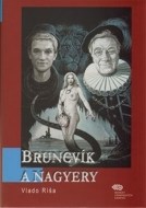Bruncvík a nagyery - cena, porovnanie