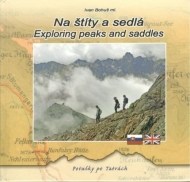 Na štíty a sedlá - Exploring peaks and saddles - cena, porovnanie