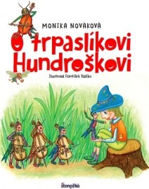 O trpaslíkovi Hundroškovi