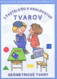 S pastelkou v kráľovstve tvarov