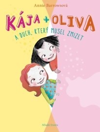 Kája + Oliva a duch, který musel zmizet