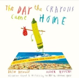 The Day the Crayons Came Home