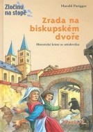 Zrada na biskupském dvoře - cena, porovnanie