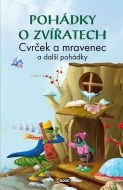 Pohádky o zvířatech - Cvrček a mravenec a další pohádky - cena, porovnanie