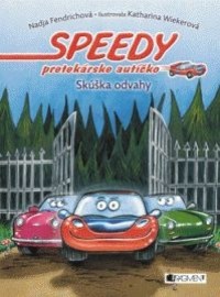 Speedy pretekárske autíčko Skúška odvahy