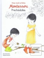 Moje malé príbehy Montessori- Prechádzka - cena, porovnanie