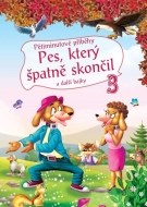 Pětiminutové příběhy 3. - Pes, který špatně skončil a další bajky - cena, porovnanie