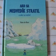 Ako sa medvedík stratil a ako sa našiel - cena, porovnanie