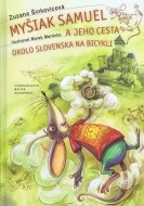 Myšiak Samuel a jeho cesta okolo Slovenska