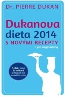 Dukanova dieta 2014 s novými recepty i pro vegetariány - cena, porovnanie