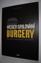 Weber: Burgery - Nejlepší recepty...