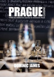Prague Cuisine - Výběr kulinářských zážitků ve stověžaté Praze