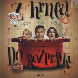 Z hrnca do rozprávky