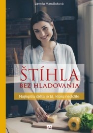 Štíhla bez hladovania - Najlepšia diéta je tá, ktorú nedržíte