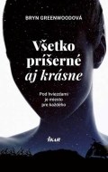 Všetko príšerné aj krásne - cena, porovnanie