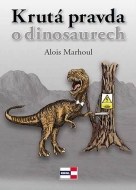 Krutá pravda o dinosaurech - cena, porovnanie