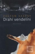 Drahí vendelíni - cena, porovnanie