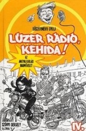 Lúzer rádió, Kehida!
