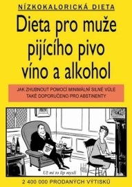 Dieta pro muže pijicího pivo, víno a alkohol