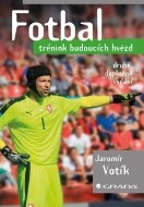 Fotbal - trénink budoucích hvězd 2. doplněné vydání - cena, porovnanie