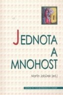 Jednota a mnohost - cena, porovnanie