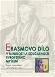 Erasmovo dílo v minulosti a současnosti evropského myšlení