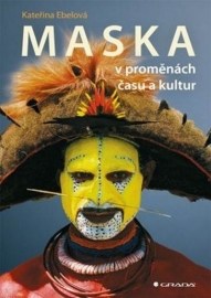 Maska v proměnách času a kultur