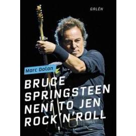 Bruce Springsteen - Není to jen rock´n´roll