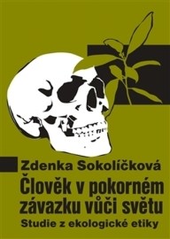 Člověk v pokorném závazku vůči světu