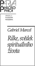 Rilke, svědek spirituálního života