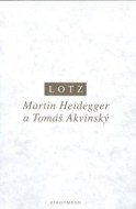 Martin Heidegger a Tomáš Akvinský - cena, porovnanie