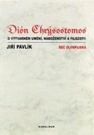 DION CHRYSOSTOMOS-O VYTV.UMENI - cena, porovnanie