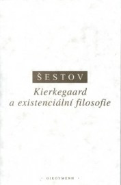 Kierkegaard a existenciální filosofie