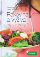 Rakovina a výživa. Mýty a fakty 2. - cena, porovnanie