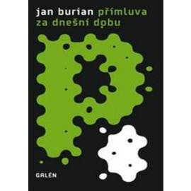 Přímluva za dnešní dobu a další příběhy z let 2010–2013