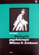 Neobvyklá psychoterapie Miltona H. Ericksona - cena, porovnanie