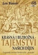 Krásná i bezbožná tajemství našich dějin - cena, porovnanie