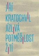 Jízlivá potměšilost žití - cena, porovnanie