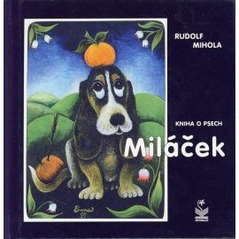 Miláček - kniha o psech