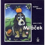 Miláček - kniha o psech - cena, porovnanie