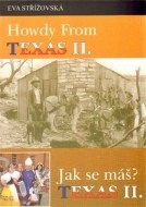Howdy from Texas II. /Jak se máš? Texas II. - cena, porovnanie