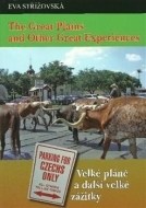 The Great Plains and Other Great Experiences/Velké pláně a další velké zážitky - cena, porovnanie