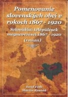 Pomenovanie slovenských obcí v rokoch 1867-1920 - cena, porovnanie