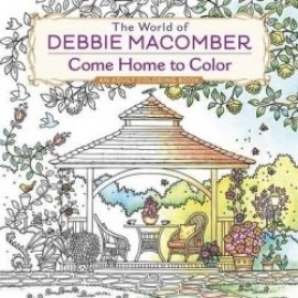 The World of Debbie Macomber - Come Home to Color