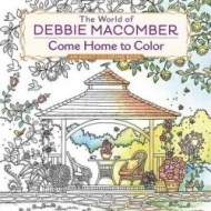 The World of Debbie Macomber - Come Home to Color - cena, porovnanie