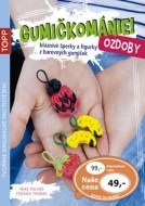 TOPP Gumičkománie! Ozdoby - cena, porovnanie