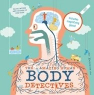 The Amazing Human Body Detectives: Amazing Facts, Myths and Quirks of the Human Body - cena, porovnanie